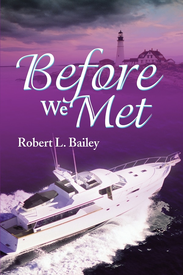 Before We Met by Robert L Bailey, Paperback | Indigo Chapters