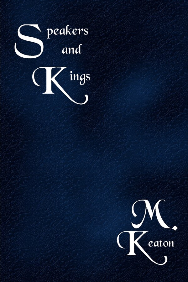 Speakers and Kings by M Keaton, Paperback | Indigo Chapters