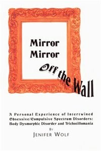 Mirror Mirror The Wall by Jenifer Wolf, Paperback | Indigo Chapters