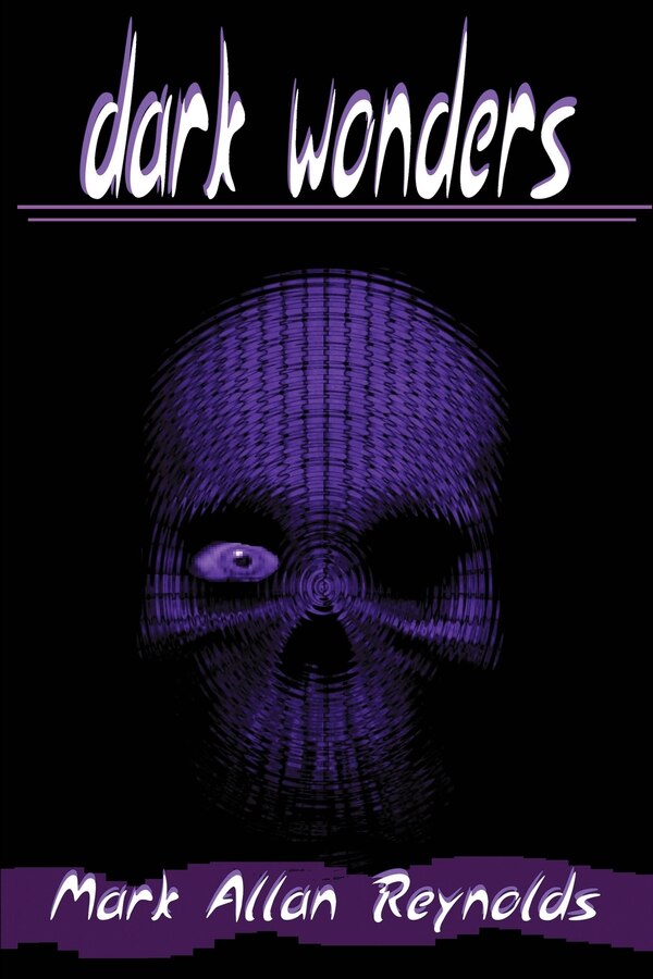 Dark Wonders by Mark a Reynolds, Paperback | Indigo Chapters