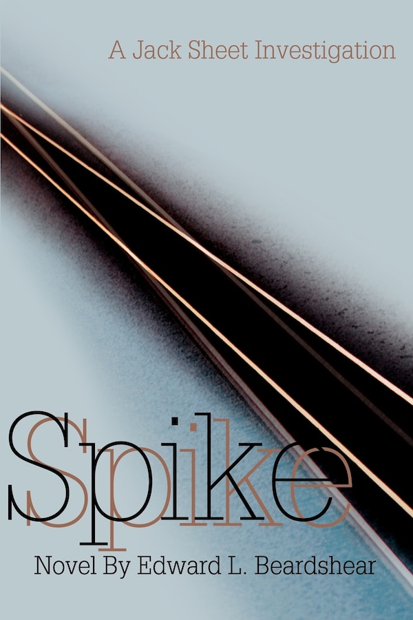 Spike by Edward L Beardshear, Paperback | Indigo Chapters