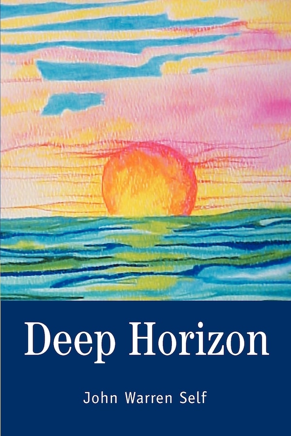 Deep Horizon by John Warren Self, Paperback | Indigo Chapters
