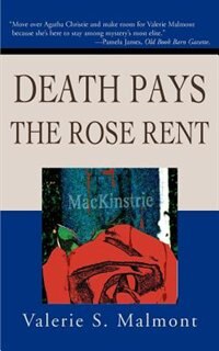 Death Pays the Rose Rent by Valerie S Malmont, Paperback | Indigo Chapters