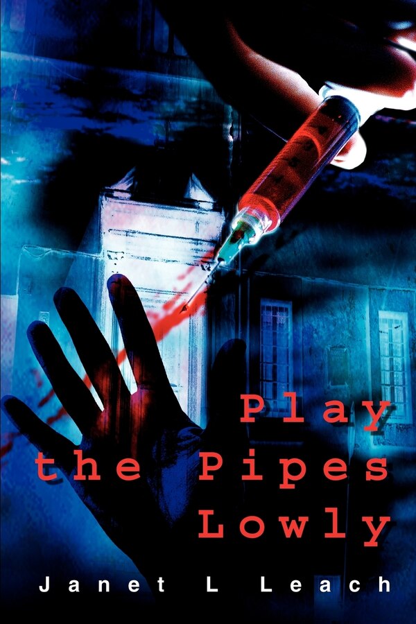 Play the Pipes Lowly by Janet L Leach, Paperback | Indigo Chapters