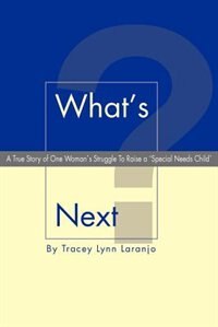 What's Next? by Tracey Laranjo, Paperback | Indigo Chapters