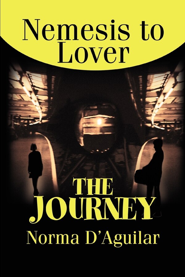 The Journey by Norma D'Aguilar, Paperback | Indigo Chapters
