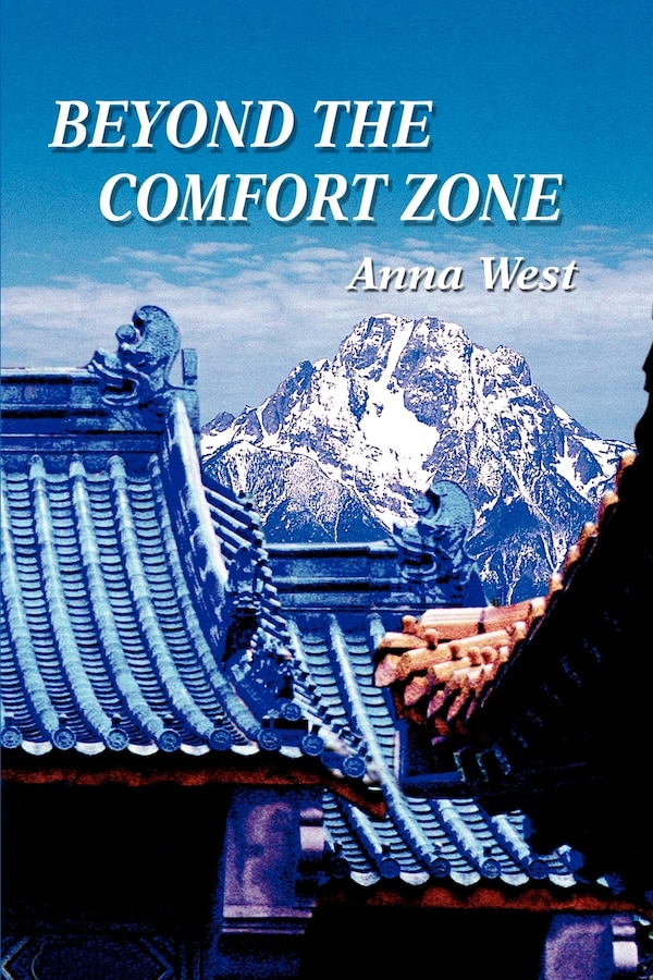 Beyond the Comfort Zone by Anna West, Paperback | Indigo Chapters