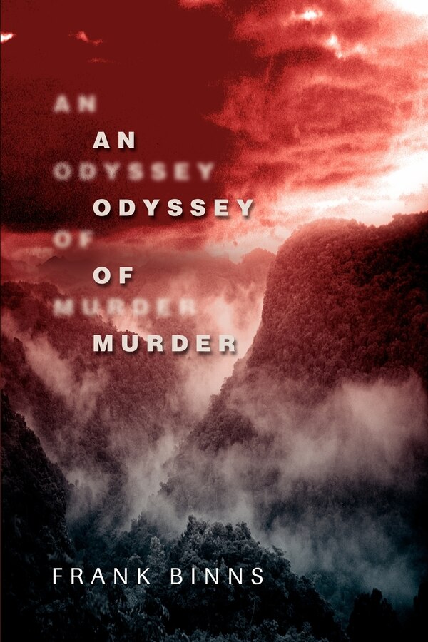 An Odyssey of Murder by Frank Binns, Paperback | Indigo Chapters