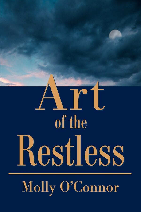 Art of the Restless by Molly O'Connor, Paperback | Indigo Chapters