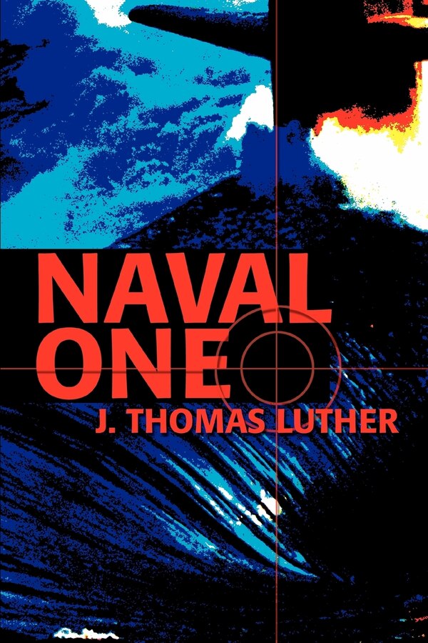 Naval One by J Thomas Luther, Paperback | Indigo Chapters