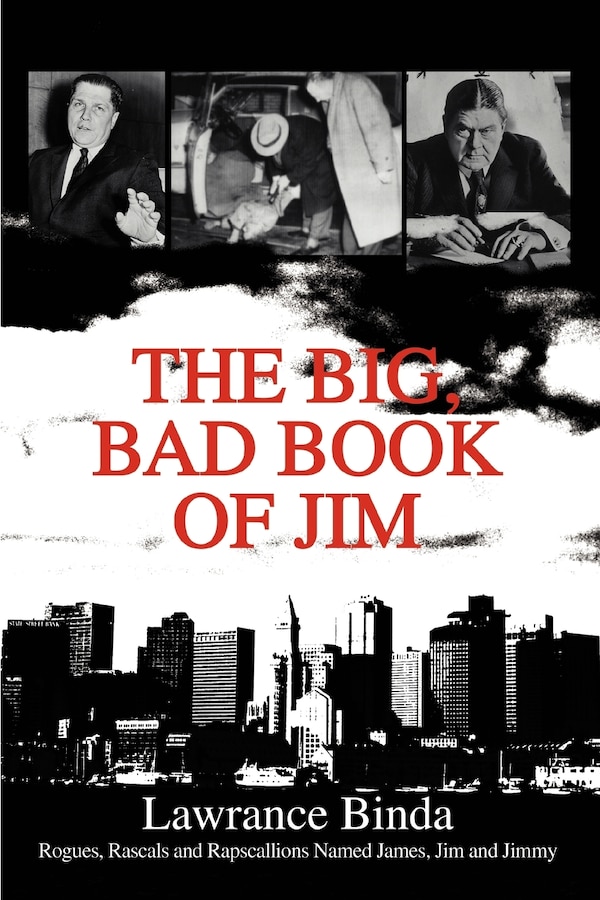 The Big Bad Book of Jim by Lawrance Binda, Paperback | Indigo Chapters