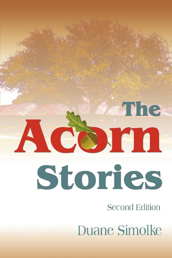 The Acorn Stories by Duane Simolke, Paperback | Indigo Chapters