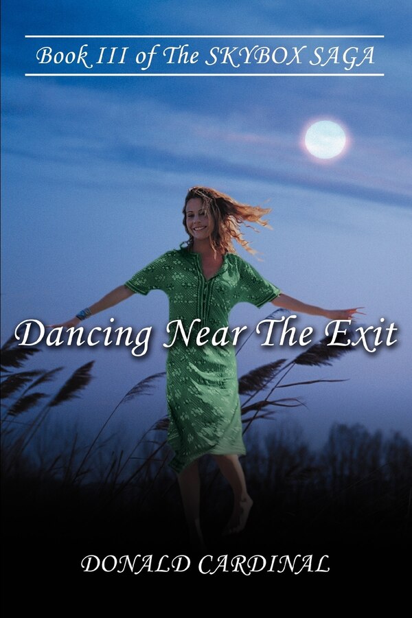 Dancing Near The Exit by Donald Cardinal, Paperback | Indigo Chapters