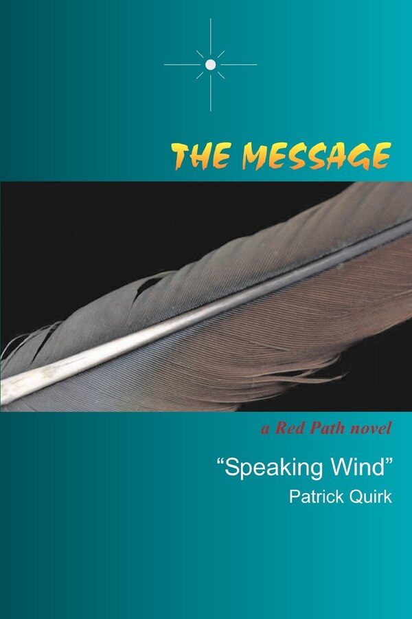 The Message by Patrick Quirk, Paperback | Indigo Chapters