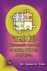 Parents Rule by Galen E Cole, Paperback | Indigo Chapters