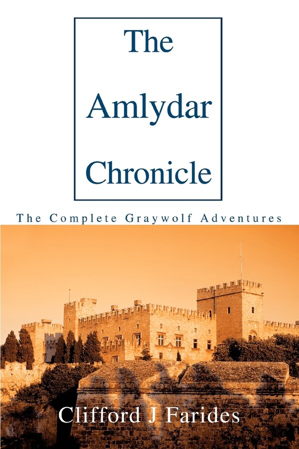 The Amlydar Chronicle by Clifford J Farides, Paperback | Indigo Chapters