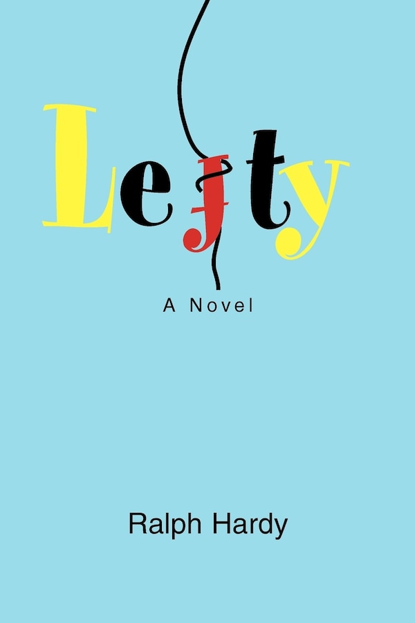 Lefty by Ralph Hardy, Paperback | Indigo Chapters