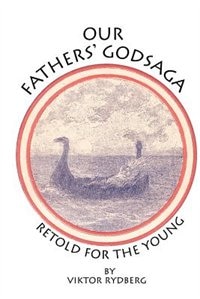 Our Fathers' Godsaga by Viktor Rydberg, Paperback | Indigo Chapters