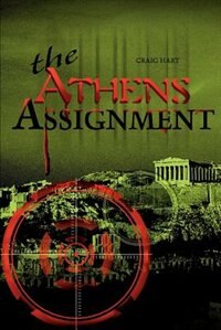 The Athens Assignment by Craig Hart, Paperback | Indigo Chapters