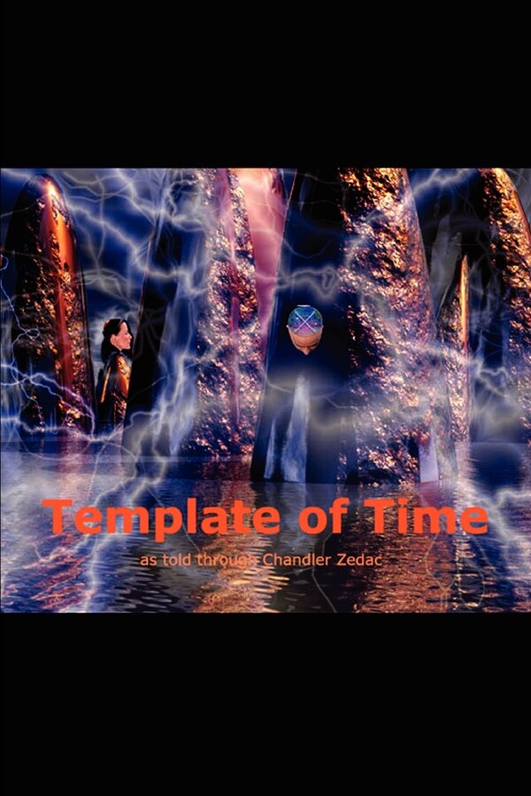 Template of Time by Chandler Zedac, Paperback | Indigo Chapters