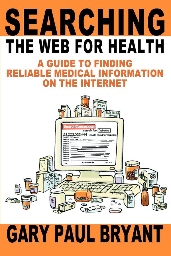 Searching the Web for Health by Gary Paul Bryant, Paperback | Indigo Chapters