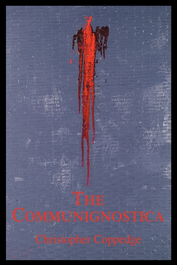 The Communignostica by Christopher Coppedge, Paperback | Indigo Chapters