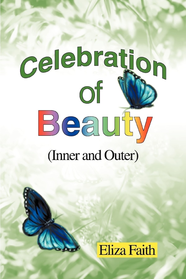 Celebration of Beauty (Inner and Outer) by Eliza Faith, Paperback | Indigo Chapters