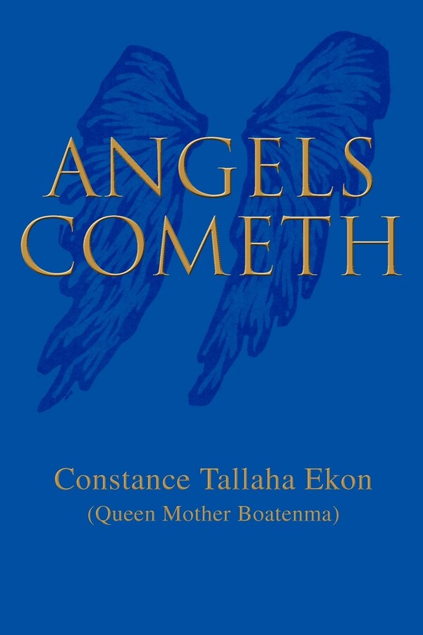 Angels Cometh by Constance Tallaha Ekon, Paperback | Indigo Chapters