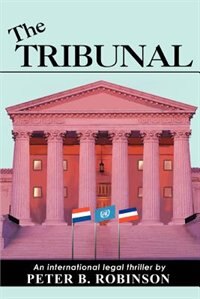 The Tribunal by Peter Robinson, Paperback | Indigo Chapters