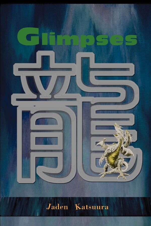 Glimpses by Jaden Katsuura, Paperback | Indigo Chapters