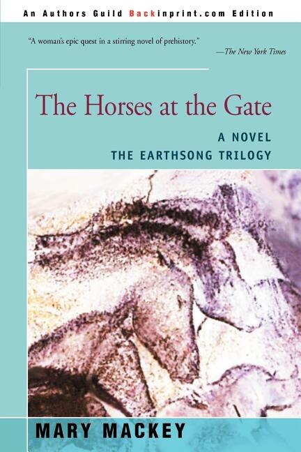 The Horses At The Gate by Mary L Mackey, Paperback | Indigo Chapters