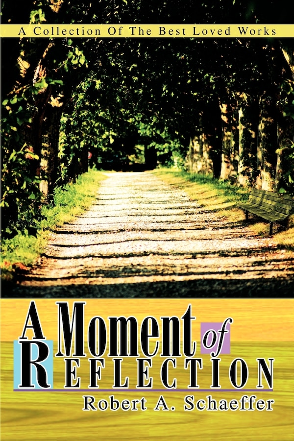 A Moment of Reflection by The Estate of Robert Schaeffer, Paperback | Indigo Chapters