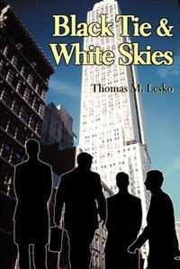 Black Tie & White Skies by Thomas M Lesko, Paperback | Indigo Chapters