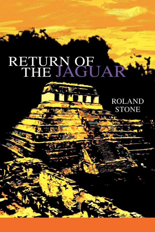 Return of the Jaguar by Roland Stone, Paperback | Indigo Chapters
