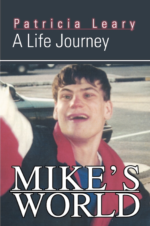 Mike's World by Patricia Leary, Paperback | Indigo Chapters