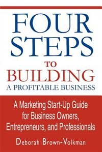 Four Steps To Building A Profitable Business by Deborah Brown-Volkman, Paperback | Indigo Chapters