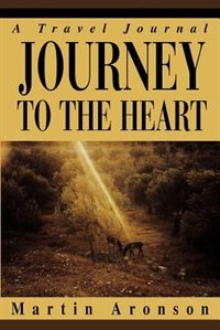 Journey to the Heart by Martin Aronson, Paperback | Indigo Chapters