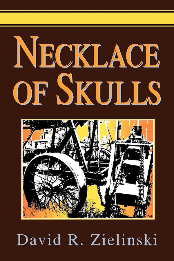 Necklace of Skulls by David R Zielinski