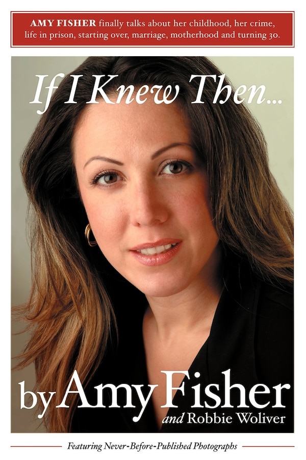 If I Knew Then . . by Amy Fisher, Paperback | Indigo Chapters