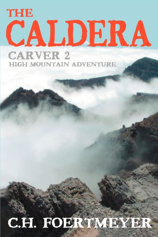 The Caldera by C H Foertmeyer, Paperback | Indigo Chapters