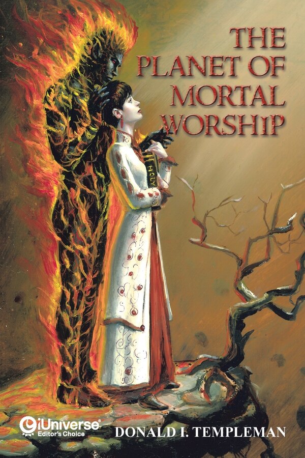 The Planet of Mortal Worship by Donald I Templeman, Paperback | Indigo Chapters
