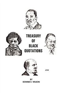 Treasury of Black Quotations by Donnie E Wilson, Paperback | Indigo Chapters