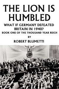 The Lion is Humbled by Robert Blumetti, Paperback | Indigo Chapters