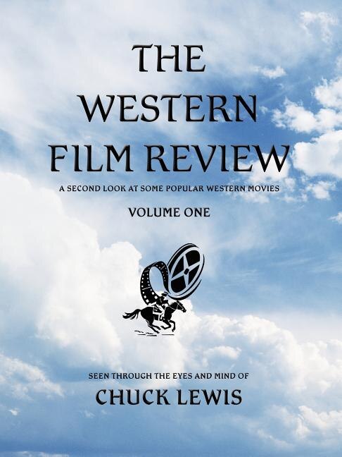 The Western Film Review by Chuck Lewis, Paperback | Indigo Chapters