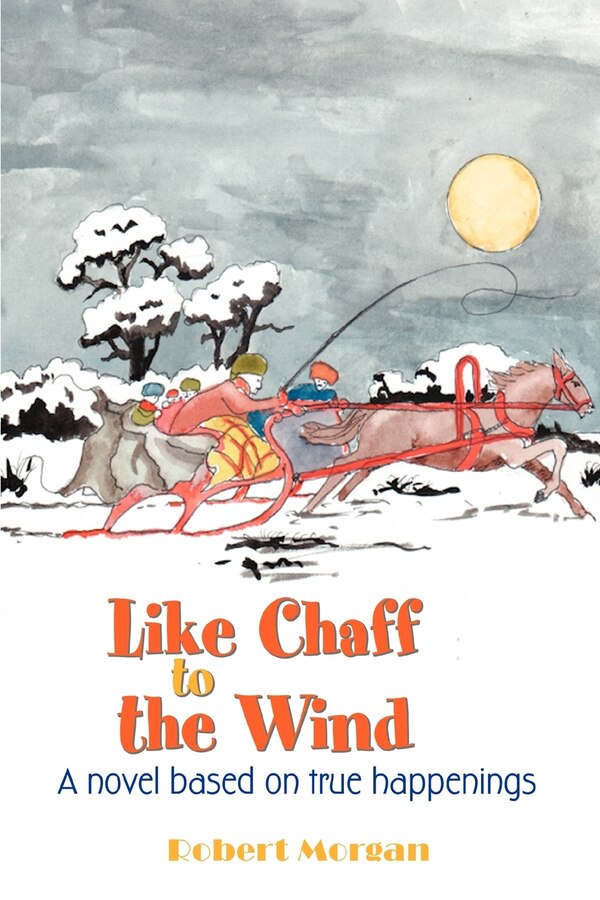 Like Chaff to the Wind by Robert Morgan, Paperback | Indigo Chapters