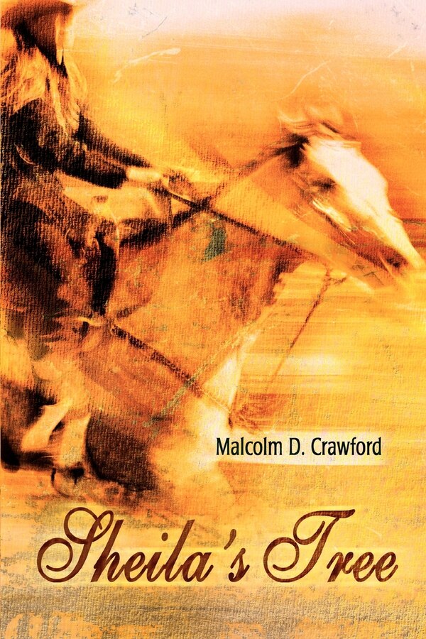 Sheila's Tree by Malcolm D Crawford, Paperback | Indigo Chapters