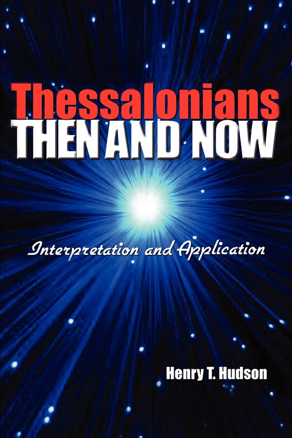 Thessalonians by Henry T Hudson, Paperback | Indigo Chapters