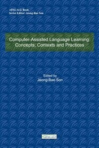 Computer-Assisted Language Learning by Jeong-Bae Son, Paperback | Indigo Chapters