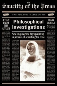 Philosophical Investigations from the Sanctity of the Press by Henry Dribble, Paperback | Indigo Chapters