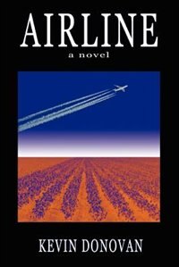 Airline by Kevin Donovan, Paperback | Indigo Chapters